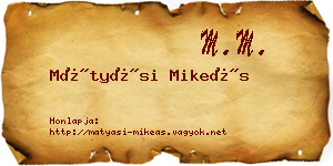 Mátyási Mikeás névjegykártya